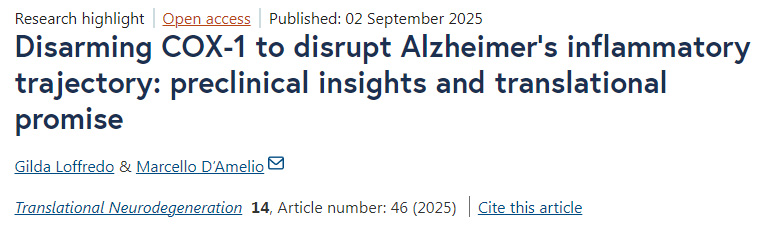 解除COX-1武裝以阻斷阿爾茨海默病炎癥進(jìn)程：臨床前研究見(jiàn)解與轉(zhuǎn)化潛力